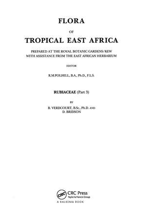 Flora of tropical East Africa - Rubiaceae Volume 3 (1991) de B. Verdcourt