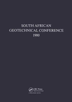 South African geotechnical conference, 1980: Supplement to the Proceedings of the 7th Regional Conference for Africa on Soil Mechanics & Foundation Engineering, held in Accra in June 1980 de A.A.B. Williams