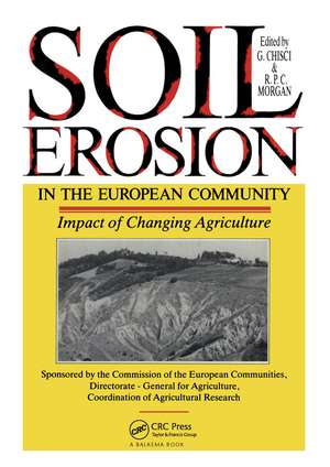 Soil Erosion in the European Community: Impact of changing agriculture - Proceedings of a seminar on land degradation due to hydrological phenomena in hilly areas: Impact of change de G. Chisci