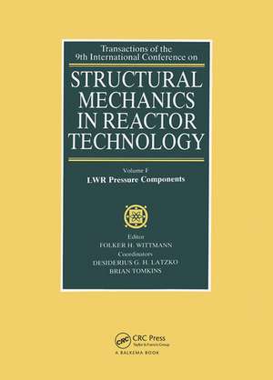 Structural Mechanics in Reactor Technology: LWR Pressure Components de F. H. Wittmann