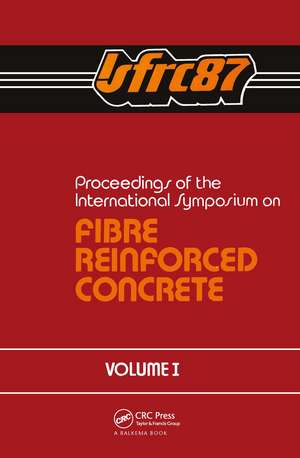 Proceedings of the International Symposium on Fibre Reinforced Concrete. Volume 1 de Editors