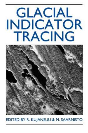 Glacial Indicator Tracing de R. Kujansuu