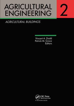 Agricultural Engineering Volume 2: Agricultural Buildings: Proceedings of the Eleventh International Congress on Agricultural Engineering, Dublin, 4-8 September 1989 de Vincent A. Dodd