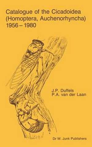 Catalogue of the Cicadoidea (Homoptera, Auchenorhyncha) 1956-1980 de J.P. Duffels