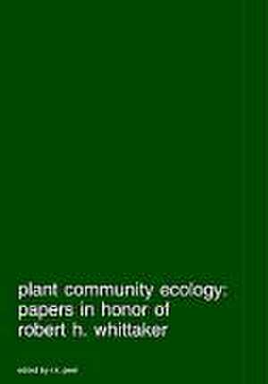 Plant community ecology: Papers in honor of Robert H. Whittaker de R.K. Peet