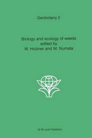 Biology and ecology of weeds de W. Holzner