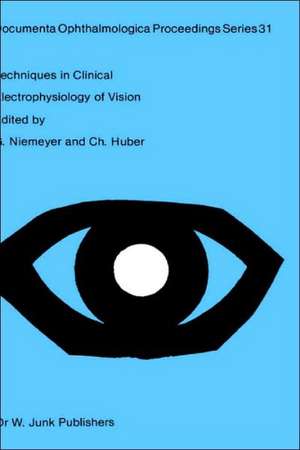 Techniques in Clinical Electrophysiology of Vision de G. Niemeyer