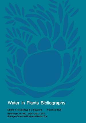 Water in Plants Bibliography, volume 2 1976: References no. 980 – 2479 / ABA — ZVE de J. Pospísilová