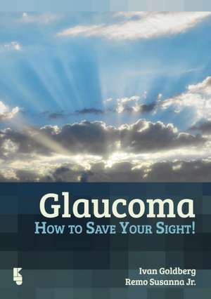 Goldberg, I: Glaucoma