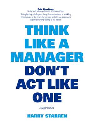 Think Like a Manager de Harry Starren