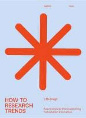 How to Research Trends (Revised Edition) de Els Dragt