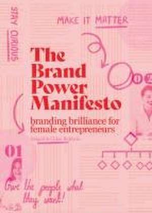 The Brand Power Manifesto de Abigail Baldwin