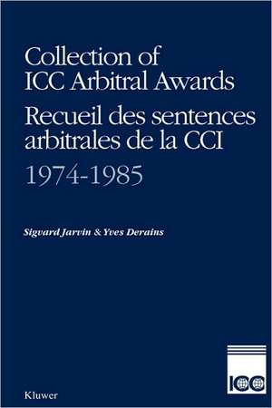 Collection of ICC Arbitral Awards, 1974-1985 de Sigvard Jarvin