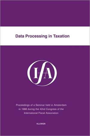 Data Processing in Taxation de International Fiscal Association Staff