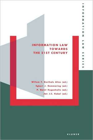 Information Law Towards the Twenty-First Century de W.L. Korthals-Altes