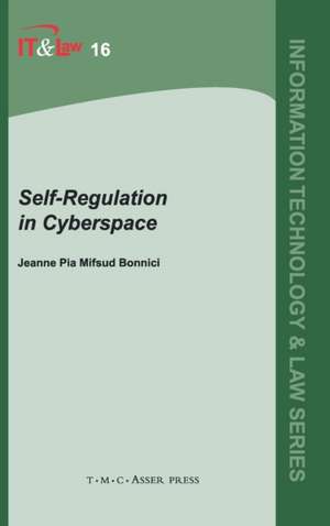 Self-Regulation in Cyberspace de Jeanne P. Mifsud Bonnici