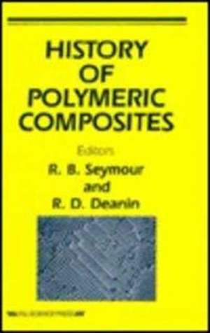 History of Polymeric Composites de Seymour