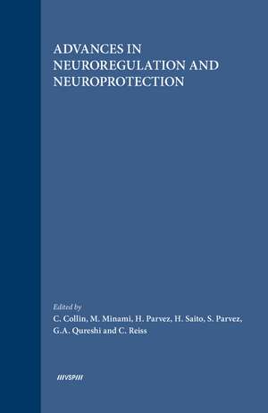 Advances in Neuroregulation and Neuroprotection de Catherine Collin