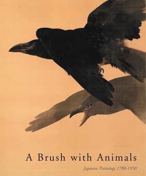 A Brush With Animals [hardback]: Japanese Paintings 1700-1950 de Robert Schaap