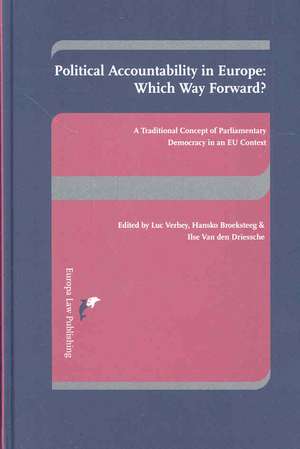 Political Accountability in Europe: A Traditional Concept of Parliamentary Democracy in an EU Context de Luc Verhey