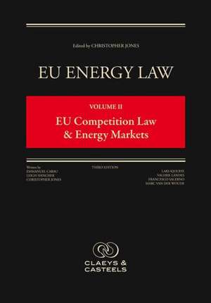 Eu Energy Law: Volume II, Eu Competition Law and Energy Markets (Third Edition) de Christopher Jones