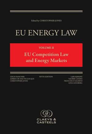 EU Energy Law Volume II: EU Competition Law and Energy Markets de Christopher Jones