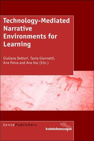 Technology-Mediated Narrative Environments for Learning de G Dettori