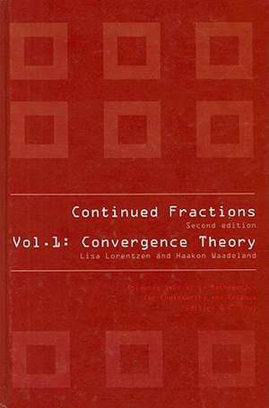 Continued Fractions: Convergence Theory de Lisa Lorentzen