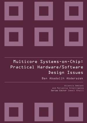 MULTICORE SYSTEMS ON-CHIP de Abderazek Ben Abadallh