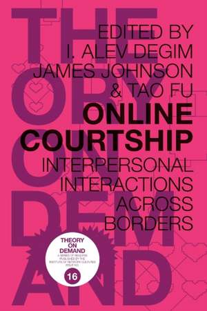 Online Courtship de I. Alev Degim