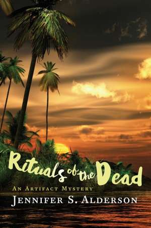 Rituals of the Dead de Jennifer S. Alderson