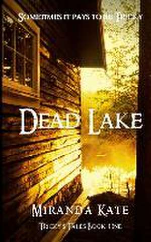 Dead Lake de Miranda Kate