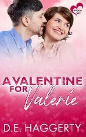 A Valentine for Valerie de D. E. Haggerty