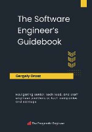 The Software Engineer's Guidebook de Gergely Orosz