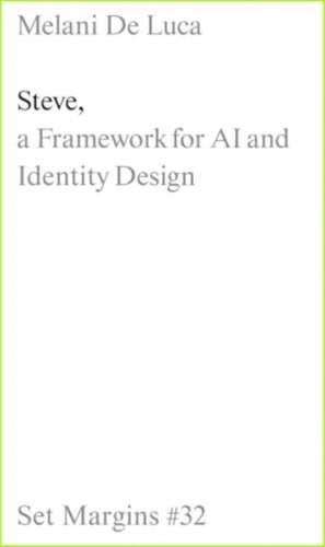 Steve: A Framework for AI and Identity Design de Melani de Luca