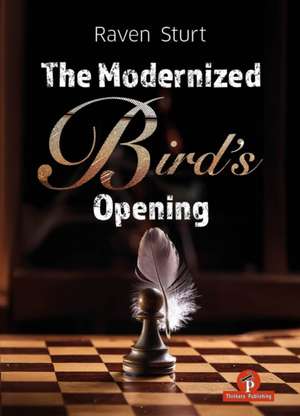 The Modernized Bird's Opening de Sturt