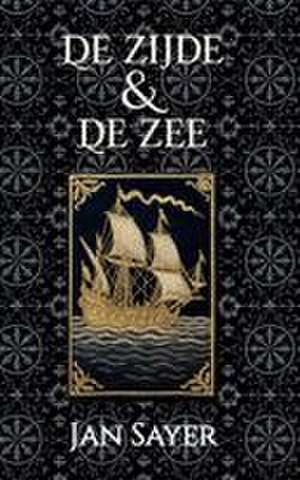 De Zijde & De Zee de Jan Sayer