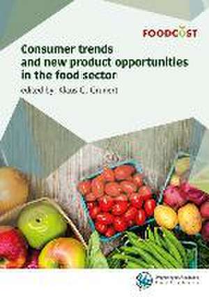 Consumer trends and new product opportunities in the food sector de Klaus G. Grunert