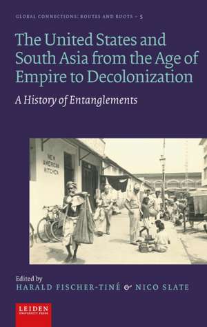 The United States and South Asia from the Age of – A History of Entanglements de Harald Fischer–tiné