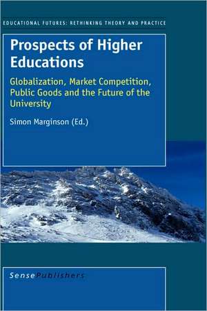 Prospects of Higher Education de Simon Marginson