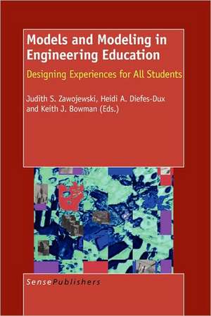 Models and Modeling in Engineering Education: Designing Experiences for All Students de Judith S. Zawojewski