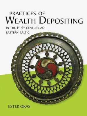 Practices of Wealth Depositing in the 1st-9th Century Ad Eastern Baltic: Zijn Leven En Werk de Ester Oras