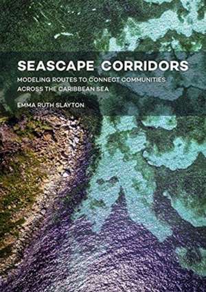 Seascape Corridors de Emma Ruth Slayton