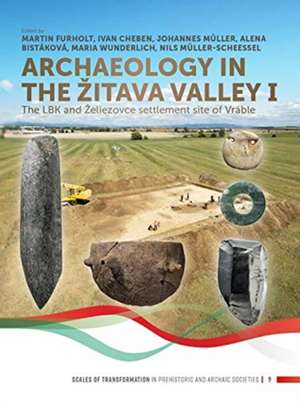 Archaeology in the ¿itava valley I de Martin Furholt