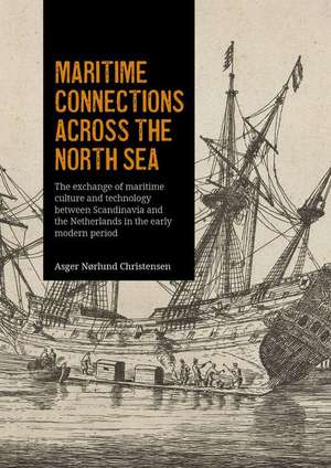 Maritime connections across the North Sea de Asger Nørlund Christensen