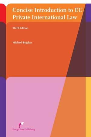 Concise Introduction to Eu Private International Law de Michael Bogdan