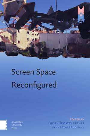 Screen Space Reconfigured de Susanne Saether