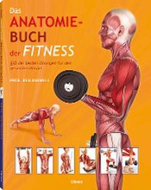 Das Anatomie-Buch der Fitness de Ken Ashwell