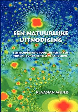 een natuurlijke uitnodiging de Klaasjan Meijlis