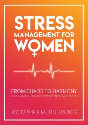 STRESS MANAGEMENT FOR WOMEN de Jessica Finn